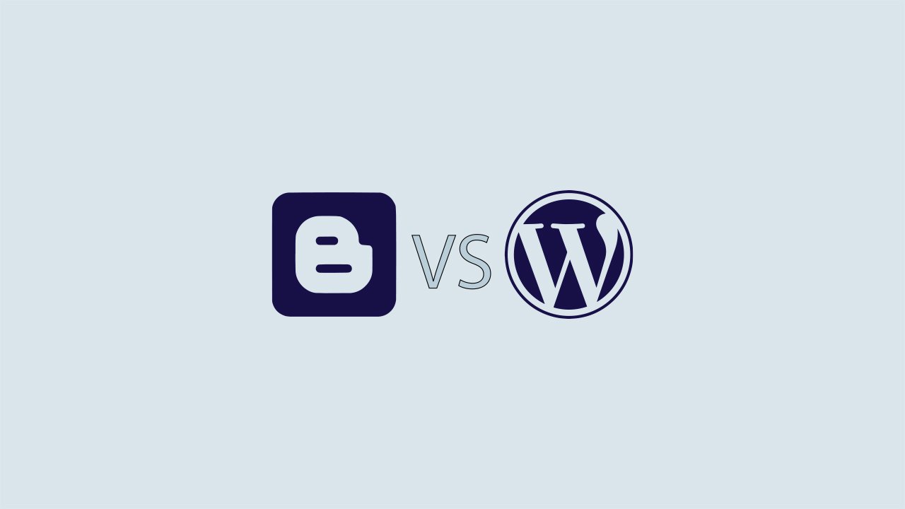 Blogger o WordPress: quale scegliere? Guida completa